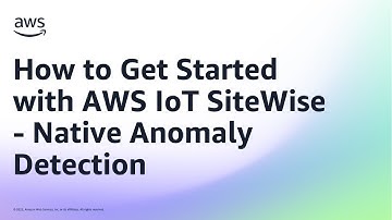 How to Get Started with AWS IoT SiteWise - Native Anomaly Detection | Amazon Web Services