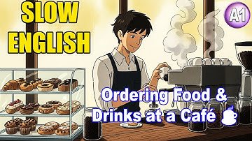 Ordering Food and Drinks at a Café ☕ | Slow English Shadowing Practice (A1) | Slow English Podcast