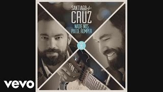 Watch Santiago Cruz Nadie Nos Puede Romper video