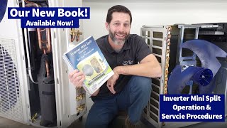 Inverter Mini Split Operation and Service Procedures Book and E-Book!