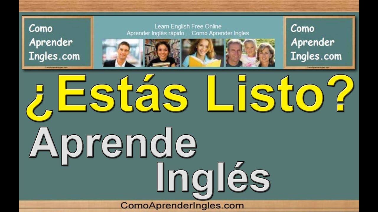 Cómo Aprender Inglés - Rápido y Fácil | Estás listo en inglés - YouTube