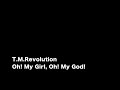 [old] [耳コピ] T.M.Revolution Oh! My Girl, Oh! My God! (KORG Trinity,YAMAHA EX5) 浅倉大介