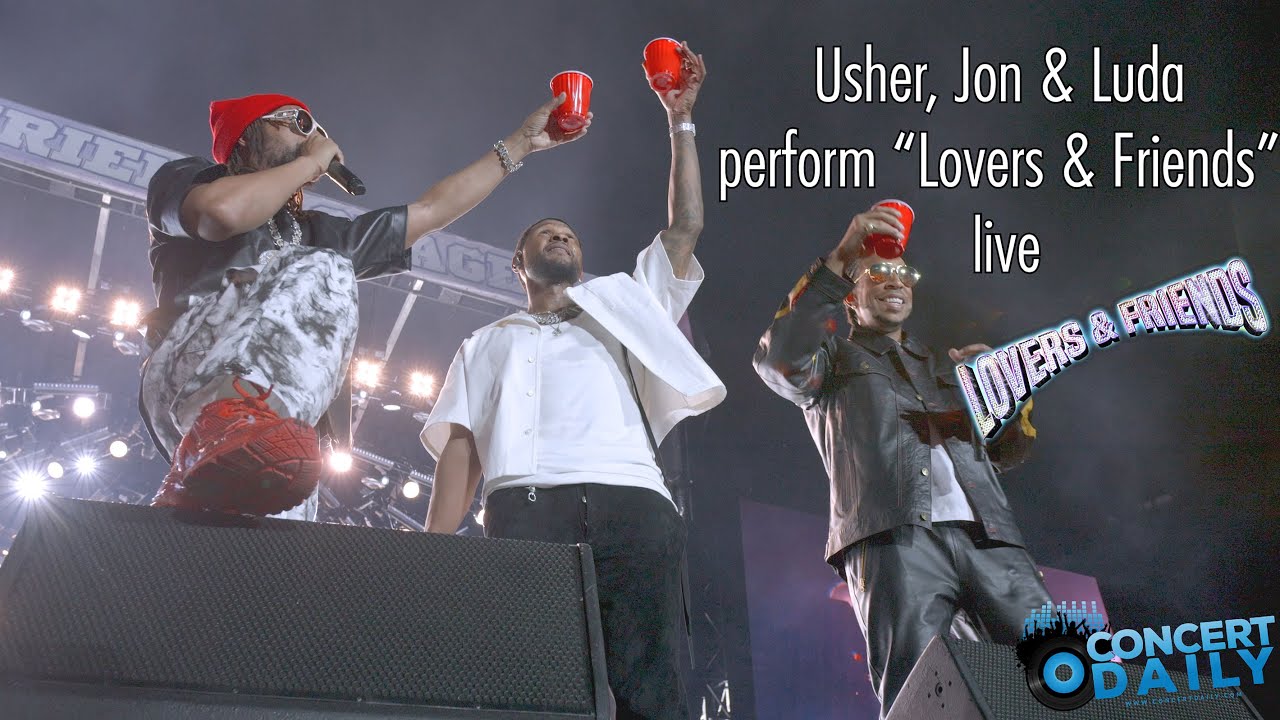 Usher, Lil Jon and Ludacris perform "Lovers and Friends" live; 2022 Lovers & Friends Fest