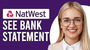 How To See Bank Statements On The Natwest App (Access Or View Bank Statements On TheNatwest App)