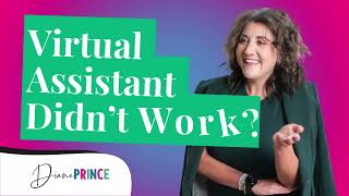 Tried a VA and It Didn’t Work? Here’s What You Need to Know  | Diane Prince