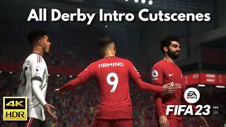 All Derby Intros Revealed: FIFA 23 Cinematic Cutscenes - Tunnel, Walkout & More | 4K UHD