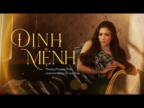 Phương Phương Thảo - Định Mệnh (Song Ngọc)