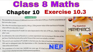 Class 8 Maths – Compound Interest Exercise 10.3 | My Essential Mathematics | CBSE | ICSE