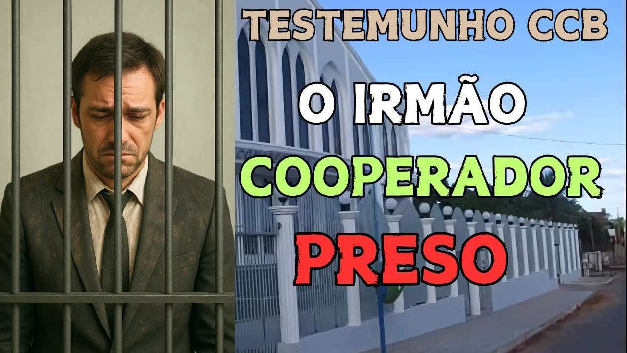 OBRA NA CADEIA | TESTEMUNHOS CCB  |  COOPERADOR PRESO