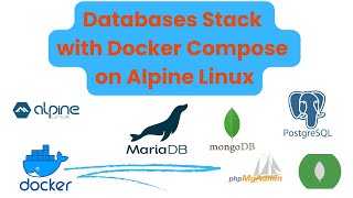 Database Stack with Docker Compose on Alpine Linux