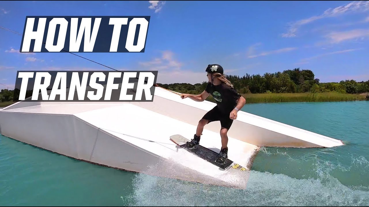 TRANSFERS HOW TO WAKEBOARDING YouTube