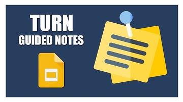 How to turn google slides into guided notes