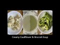 Creamy Cauliflower &amp; Broccoli Soup. 60Minutes Recipe