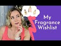 My Fragrance Wishlist | Perfumes I Want to Buy After Sampling