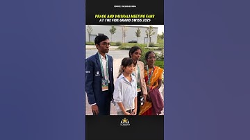 Pragg & Vaishali Meeting Fans at FIDE Grand Swiss 2025😍❤️#chess #praggnanandhaa #vaishali #shorts