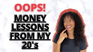 MONEY LESSONS FROM MY 20s | Money mistakes to avoid! | Financial lessons | Millennial Money