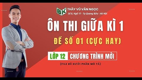TOÁN 12 - ÔN THI GIỮA KÌ 1 (ĐỀ 01 - CỰC HAY) | Thầy Ngọc
