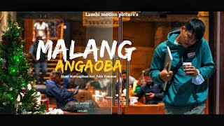 MALANG ANGAOBA - Diana Moirangthem (feat. Felix Yumnam )  music video 2023