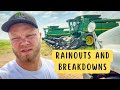 WHEAT HARVEST (Part 4) | Rainouts and Breakdowns