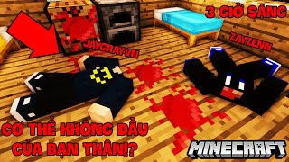 MÌNH NHÌN THẤY CƠ THỂ KHÔNG ĐẦU CỦA BẠN THÂN TRONG THẾ GIỚI MINECRAFT VÀO LÚC 3 GIỜ SÁNG VÀ BÍ ẨN!!?