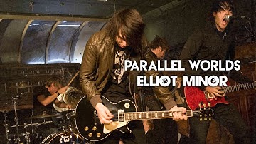 Parallel Worlds - Elliot Minor - [New Music Video]
