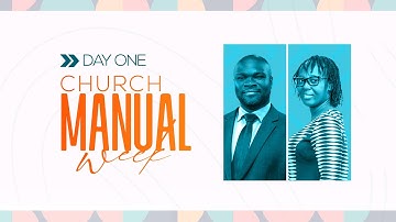 Church Manual Week Day 1