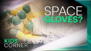 Space Gloves? | Kids Corner - with David Rives