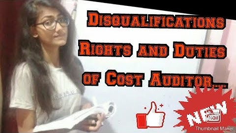 Auditing (Part39) Disqualifications...(Rights and duties ) of an Cost Auditor... For [CA/CS/NET/JRF]