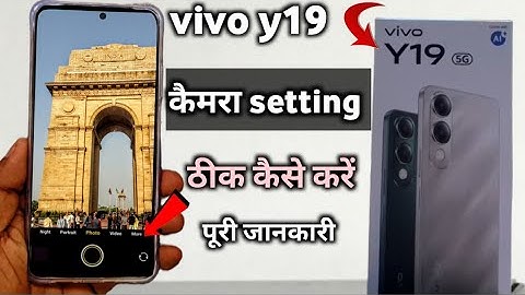 Vivo y19 ki camera setting thik kaise kare|| vivo y19 5g camera setting