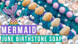 Mermaid Jewels ‍♀ June Pearl Birthstone Soap ‍♀ WILD SUMMER COLLECTION | Royalty Soaps
