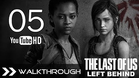The Last of Us Left Behind DLC Walkthrough Gameplay Part 5 Joel HD 1080p PS3 PSN No Commentary