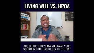 Ohio Probate Lawyer explains Living Will vs. HPOA