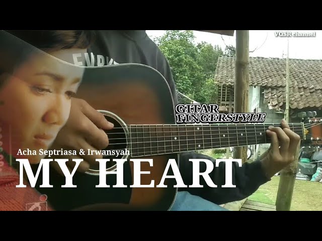 My Heart - Acha u0026 Irwansyah (GITAR COVER) class=