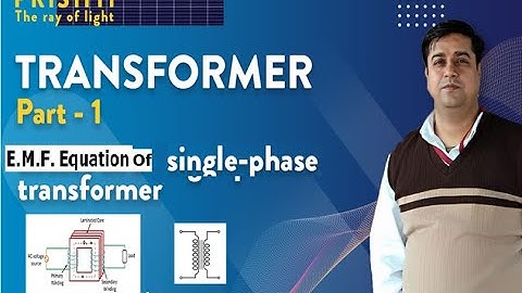 EMF Equation of Single Phase Transformer By Harish Khyani Sir