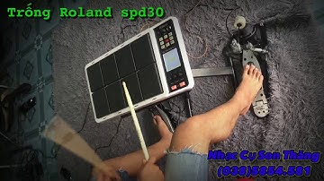 Trống Roland spd30 đi show || đã setup tiếng hoàn chỉnh