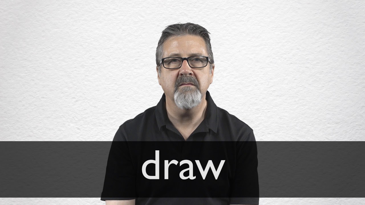 Draw Definition And Meaning Collins English Dictionary