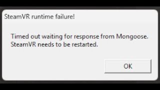 🥽 SteamVR timed out waiting for response from Mongoose