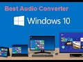 Top 10 Best Audio Converter Software Top 10 videos world