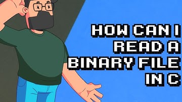 Reading a Binary File in C: Easy Tutorial for Beginners