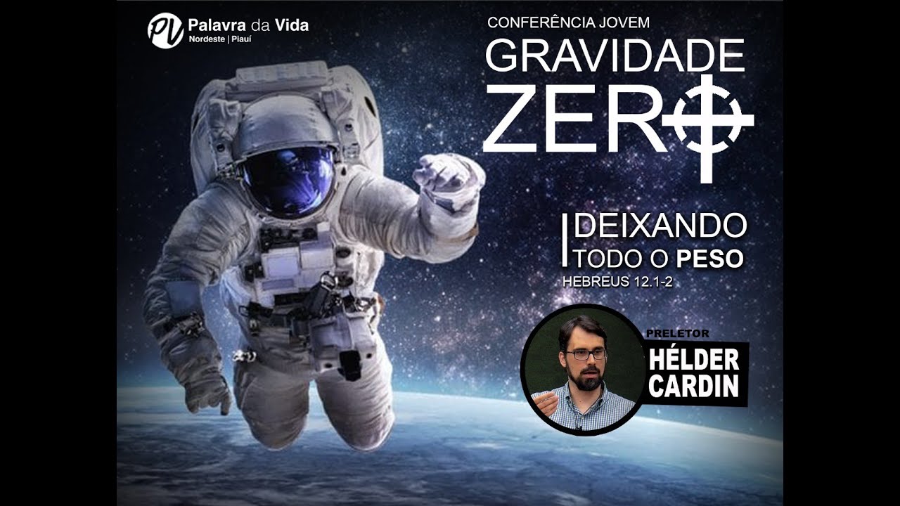 Conferência Gravidade ZERO | 02-07-2022 - Preletor Hélder Cardin