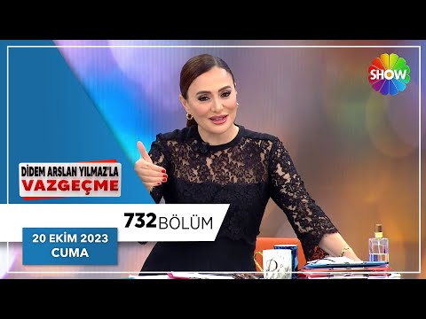 Didem Arslan Yılmaz'la Vazgeçme 732. Bölüm | 20 Ekim 2023