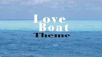 LOVE BOAT THEME - JAMES CANWELL LOVE BOAT THEME - JAMES CANWELL