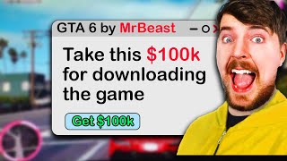 If MrBeast launched GTA 6 cause Rockstar is taking way too Long