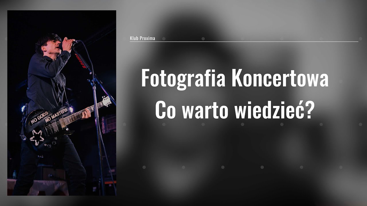 Fotografia Koncertowa - Co warto wiedzieć?