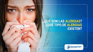 ¿Qué son las alergias ¿Qué tipo de alergias existen