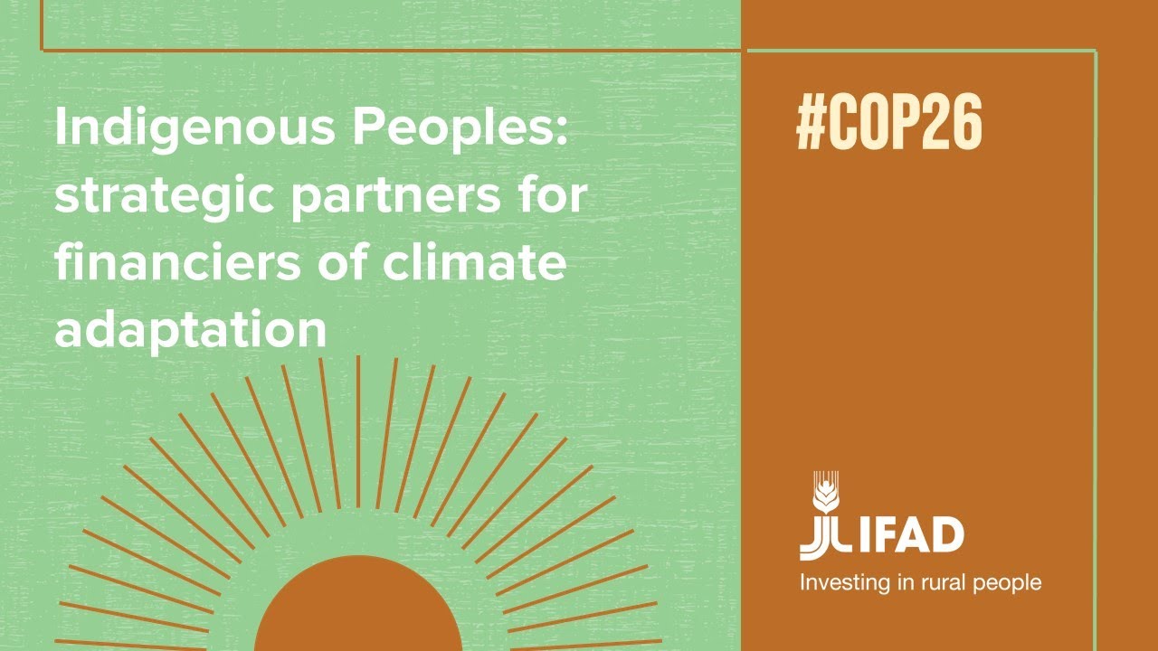 Pueblos indígenas: socios estratégicos para financiadores de la adaptación climática