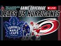Toronto Maple Leafs vs Carolina Hurricanes LIVE STREAM NHL Game Audio | Leafs Live Gamecast