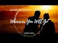 Wherever You Will Go - Dimas Senopati & Jada Facer • Released 2010