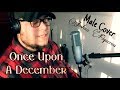 “Once Upon A December” Male Cover