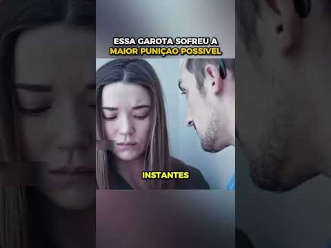 Essa Garota Sofreu a maior punição possível